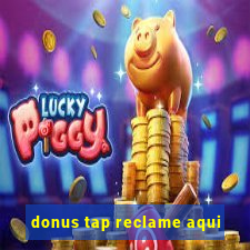 donus tap reclame aqui